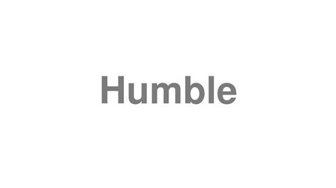 how do you pronounce humble|How to pronounce HUMBLE in British English .